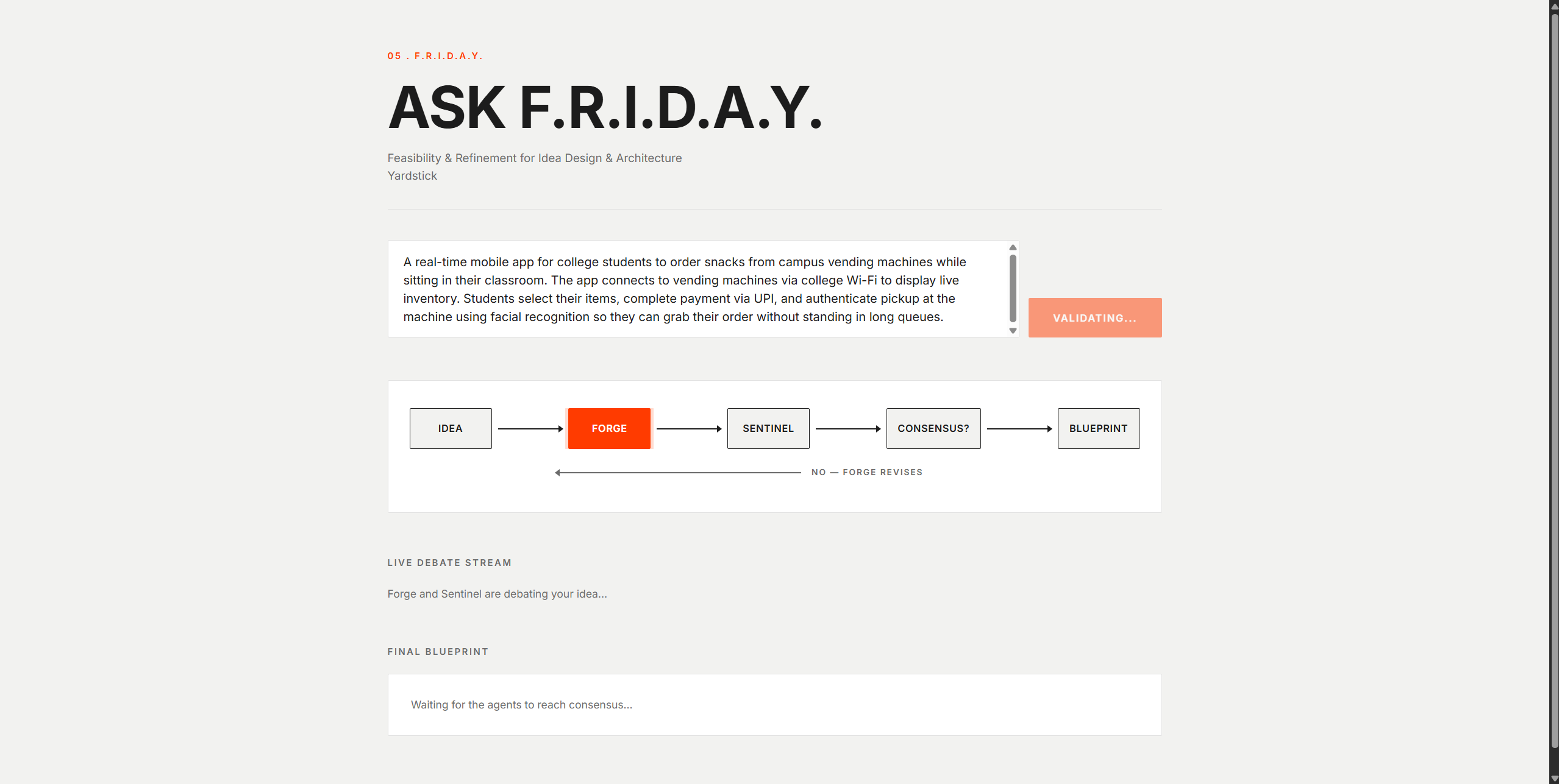 The same interface during a run. In the node graph the Forge box is filled orange to show it is the active node; the other nodes are inactive. Below, the live debate stream reads Forge and Sentinel are debating your idea and the final blueprint area reads Waiting for the agents to reach consensus